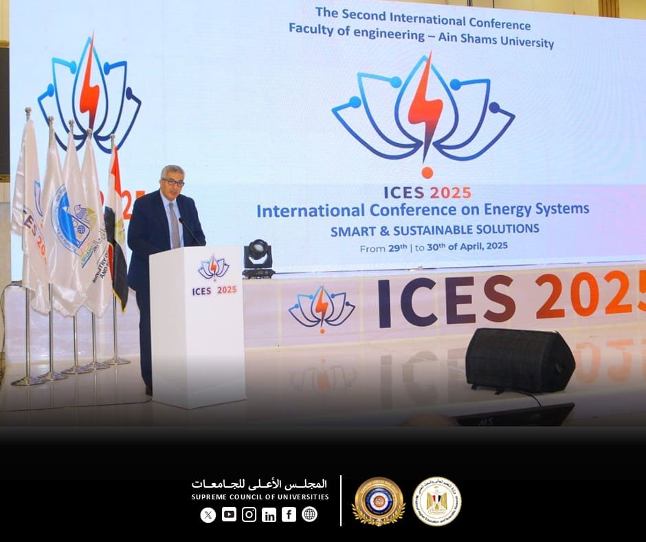 نائباً عن وزير التعليم العالي والبحث العلمي أمين عام المجلس الأعلى للجامعات يشهد انطلاق فعاليات المؤتمر الدولي لنظم الطاقة الذى نظمته كلية الهندسة جامعة عين شمس بمشاركة واسعة من العلماء والخبراء العالميين
